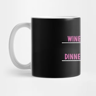 Wine Vs Dinner Mug